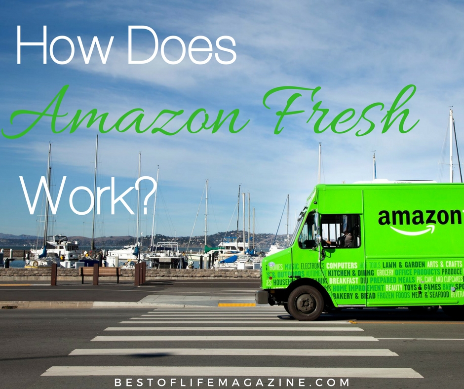 How Does Amazon Fresh Work The Best Of Life® Magazine