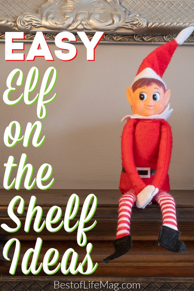 Crazy Easy Elf on The Shelf Ideas | Quick Elf Ideas