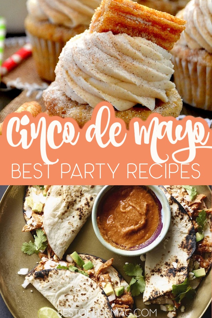Cinco De Mayo is just around the corner, make sure you check out the best of Cinco de Mayo recipes to make for an amazing celebration. Mexican Recipes | Cinco de Mayo Ideas | Authentic Cinco de Mayo Food | Mexican Rice Recipes | Mexican Street Corn Recipes | Cinco de Mayo Party Food | Desserts for Cinco de mayo #cincodemayo #partyfood