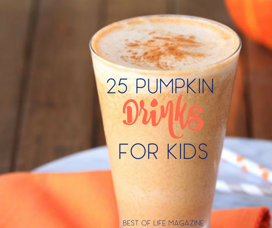 25 Pumpkin Drinks for Kids for Fall and Halloween