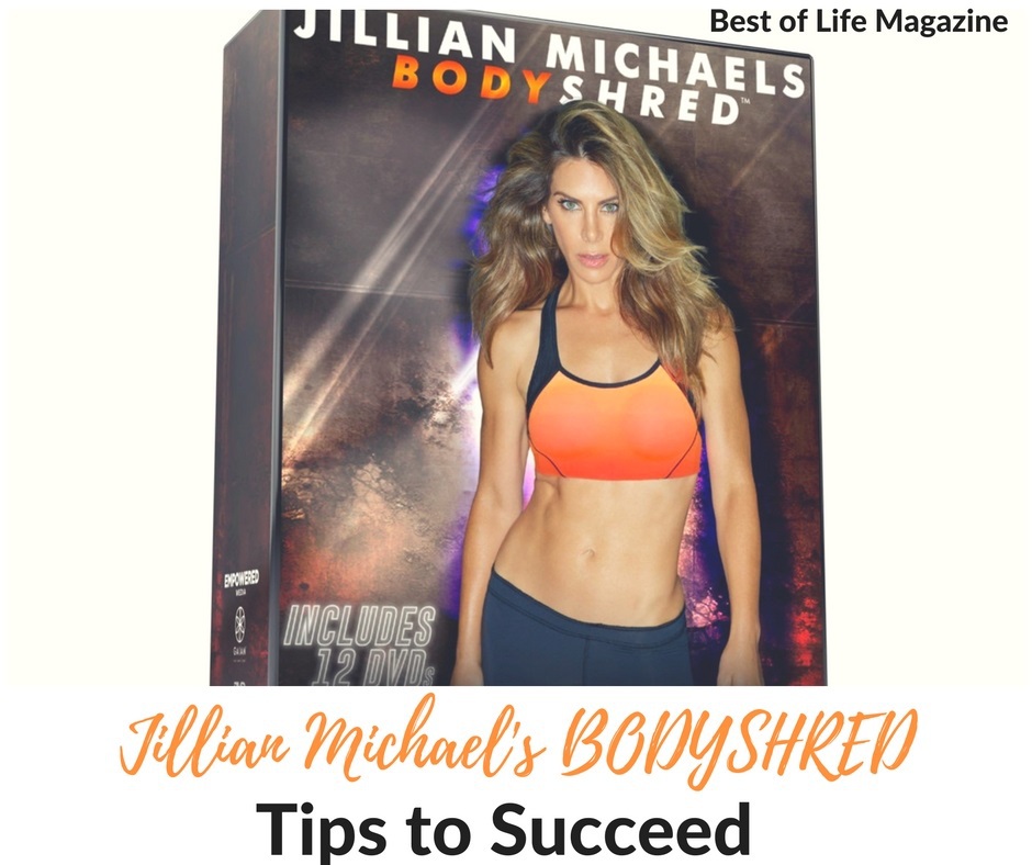 Jillian Michaels BODYSHRED Tips to Succeed