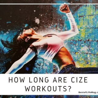CIZE workouts vary in length but one thing is for certain; no matter how long they are, you burn a lot of calories!