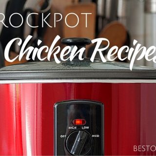 35 Crockpot Chicken Recipes for Every Day of the Week