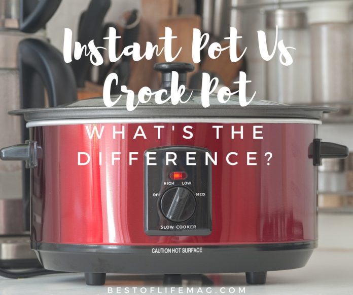 Instant Pot vs Crock Pot What's the Difference? Best of Life Magazine