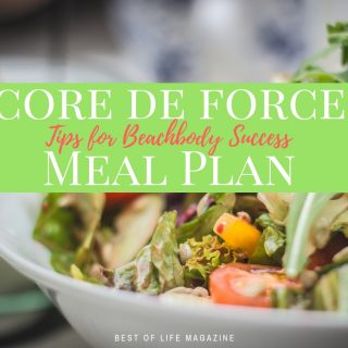 The Core de Force meal plan is designed to get you back into shape and these meal plan tips will help you fit this nutrition program into your lifestyle. Core De Force Review | Tips for Core De Force | Weight Loss Tips | Beachbody Weight Loss Review | How to Lose Weight