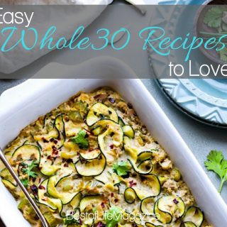 Whole30 recipes to keep you on track are ones you’ll enjoy eating that will keep you as healthy as you can be on your journey to the natural you. What is Whole30 | How to Eat Whole30 | Healthy Weight Loss Recipes | Best Whole30 Recipes