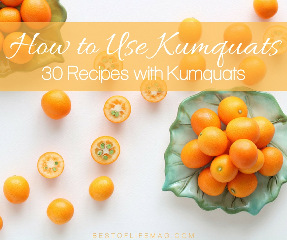 How to Use Kumquats | 30 Recipes with Kumquats