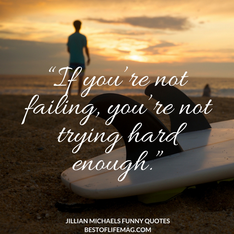 Use the laughter of Jillian Michaels funny quotes to get you through tough times whether you’re just starting or near the end of your path to good health and wellness. Jillian Michaels Quotes | Quotes that Inspire | Motivational Quotes | Workout Ideas | Fitness Quotes | Jillian Michaels Workouts