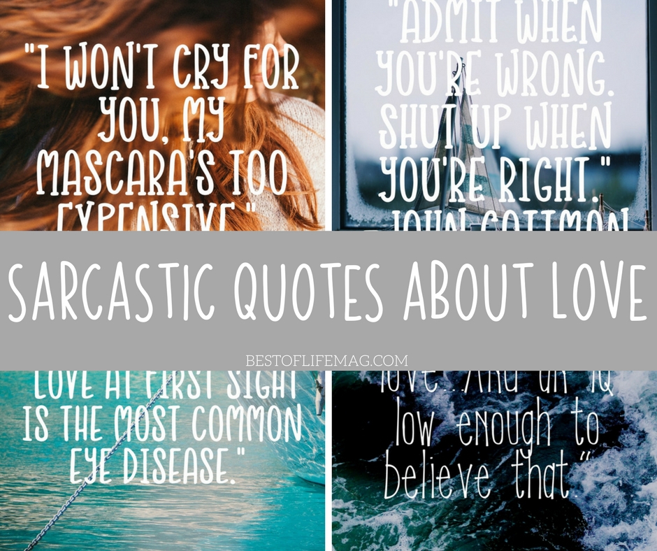 Sarcastic Quotes about Love