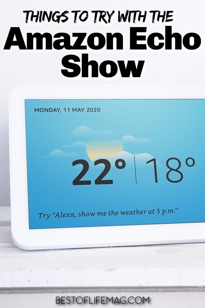 100 Things to Do with the  Echo Show - The Best of Life