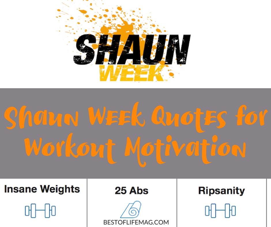 Shaun Week Quotes for Workout Motivation - Best of Life 