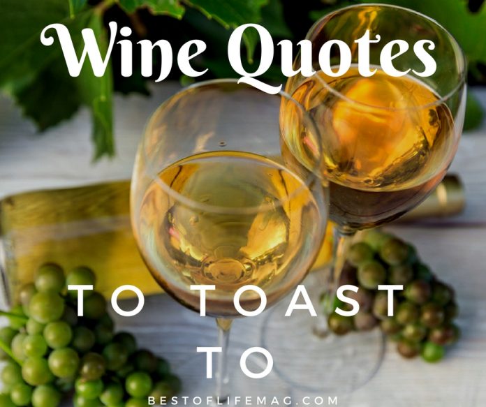 10 Best Wine Toast Quotes to Say Cheers to - The Best of Life® Magazine ...