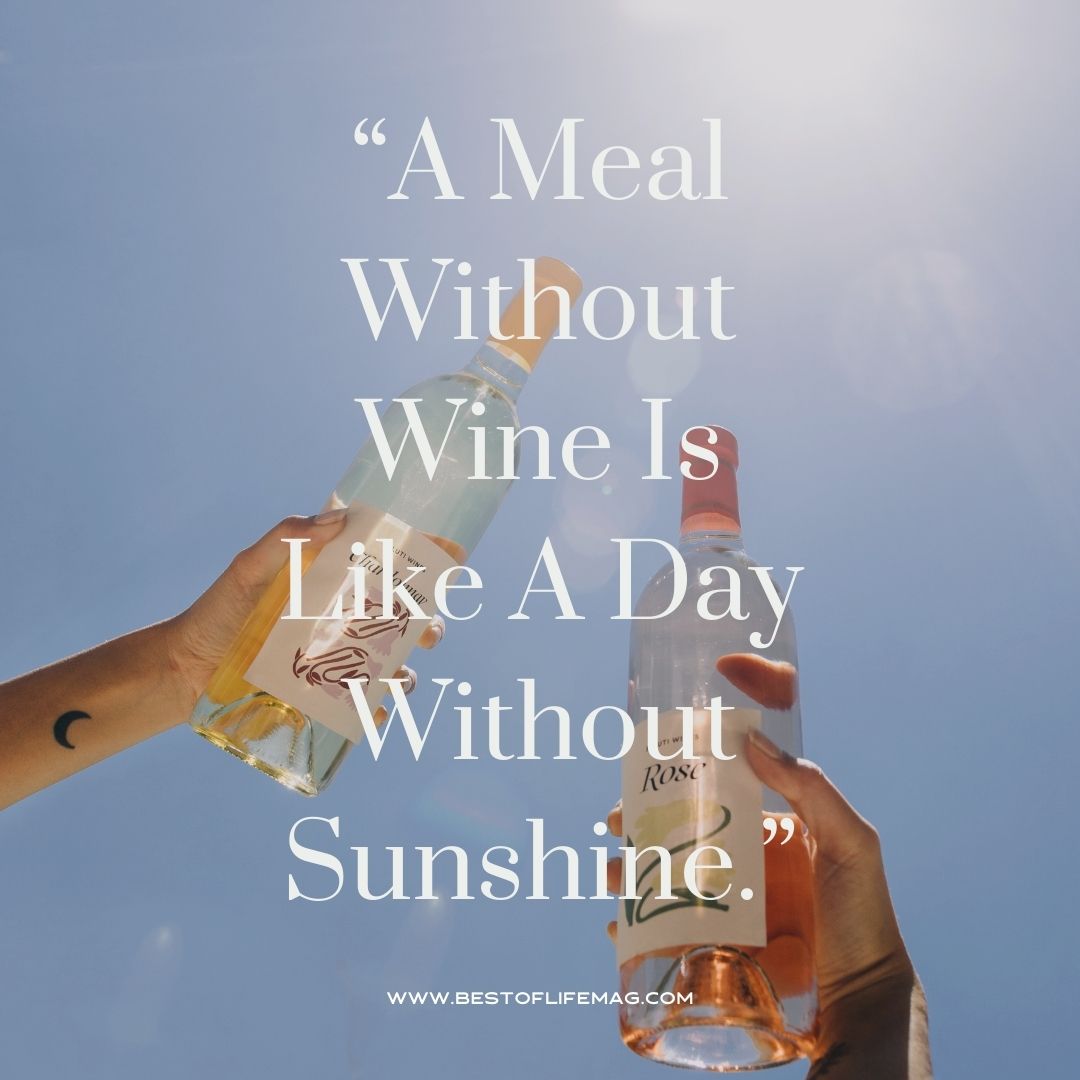 Wine Toast Quotes "A meal without wine is like a day without sunshine."