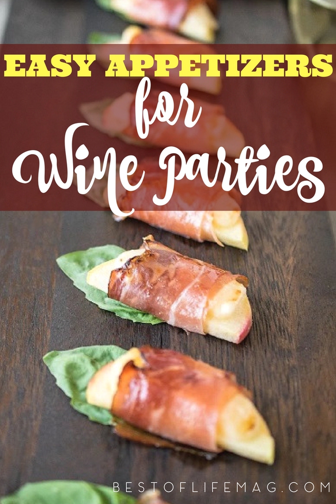 Easy Appetizers for Wine Parties - The Best of Life Magazine