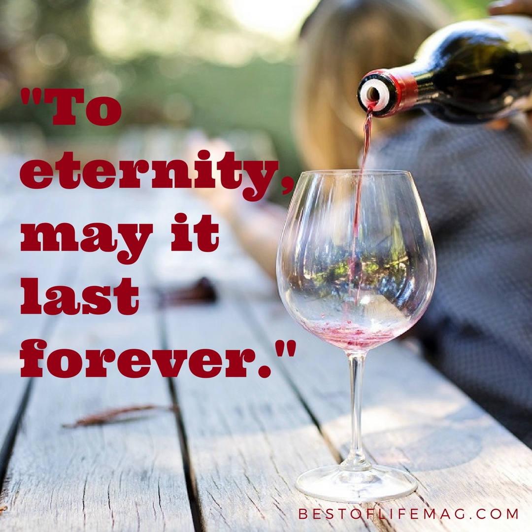 10 Best Wine Toast Quotes to Say Cheers to The Best of Life® Magazine