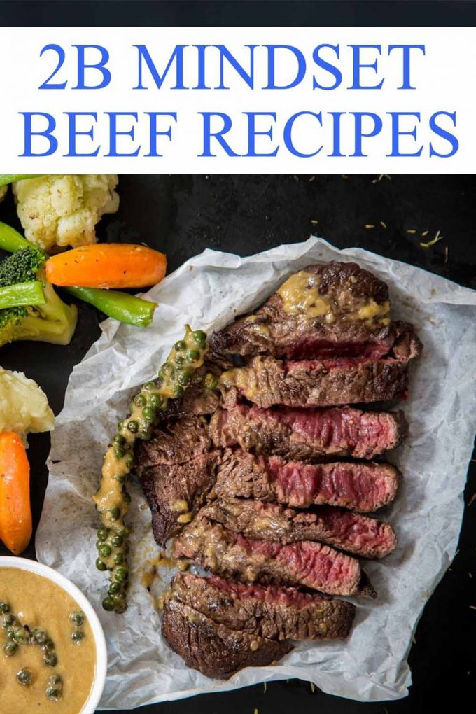 2B Mindset Recipes 25 Meal Plan Recipes with Beef Best