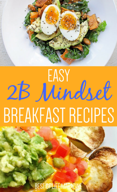 Easy 2B Mindset Breakfast Recipes - Best of Life Magazine