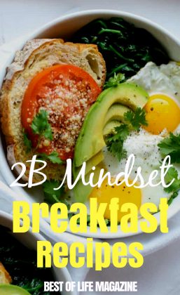 Easy 2B Mindset Breakfast Recipes - Best Of Life Magazine