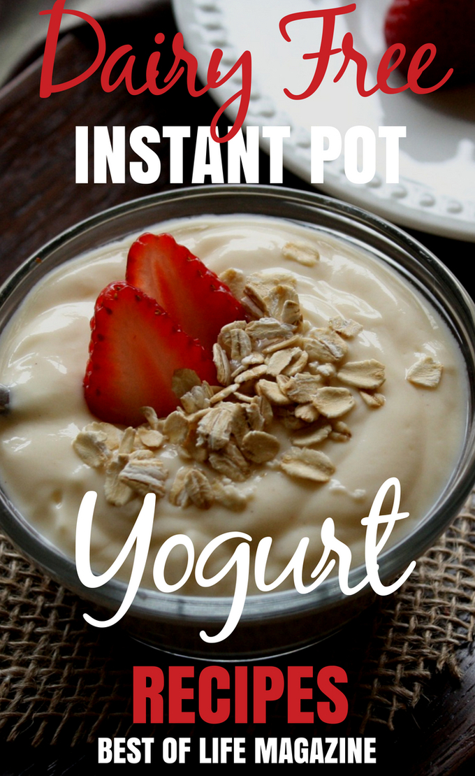 These dairy free Instant pot yogurt recipes are so delicious you won't even miss the dairy. They are perfect for a healthy snack throughout your day. #dairyfree #instantpot #recipes | Dairy Free Recipes | Instant Pot Recipes | Dairy Free Yogurt Recipes | Instant Pot Snack Recipes