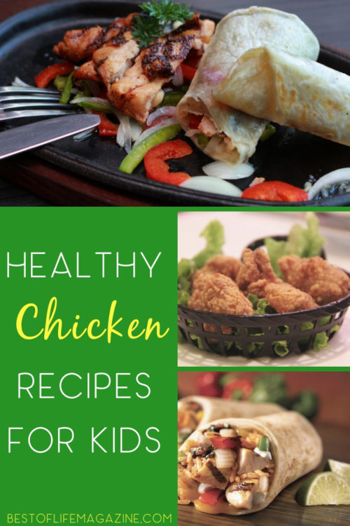 Healthy Chicken Recipes for Kids - Best of Life Magazine
