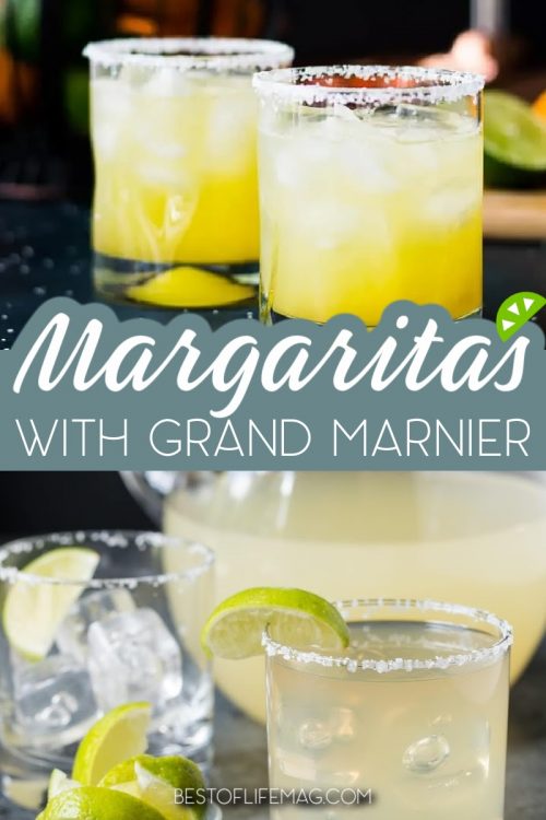 Margarita Recipes with Grand Marnier Best of Life Magazine