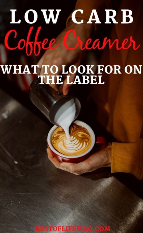 Low Carb Coffee Creamers What to Look for on the Label The Best of