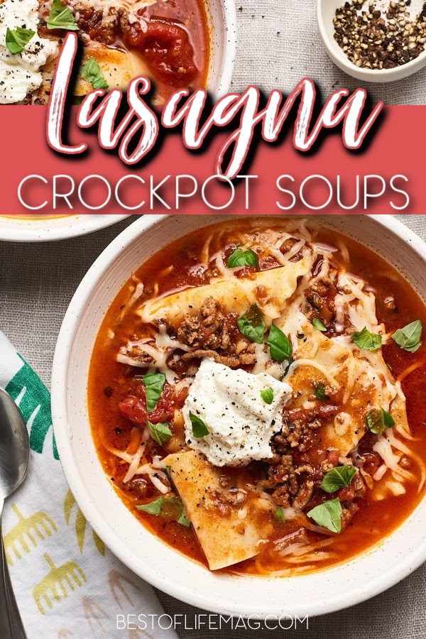 Crockpot Lasagna Soup Recipes - The Best of Life® Magazine