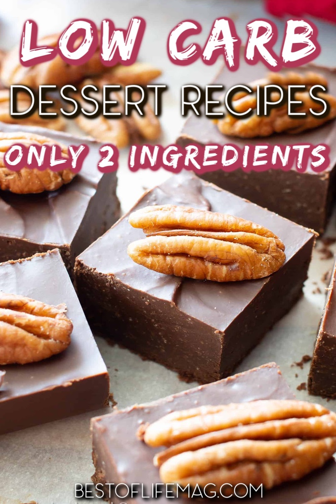 Finding delicious low carb desserts will help you be successful on a low carb diet tip. These low carb 2 ingredient desserts are easy to make and help satisfy a sweet tooth. Low Carb Snacks | 2 Ingredient Desserts | Low Carb Sweets | Low Carb Recipes | Weight Loss Recipes | Easy Dessert Recipes #lowcarb #recipes