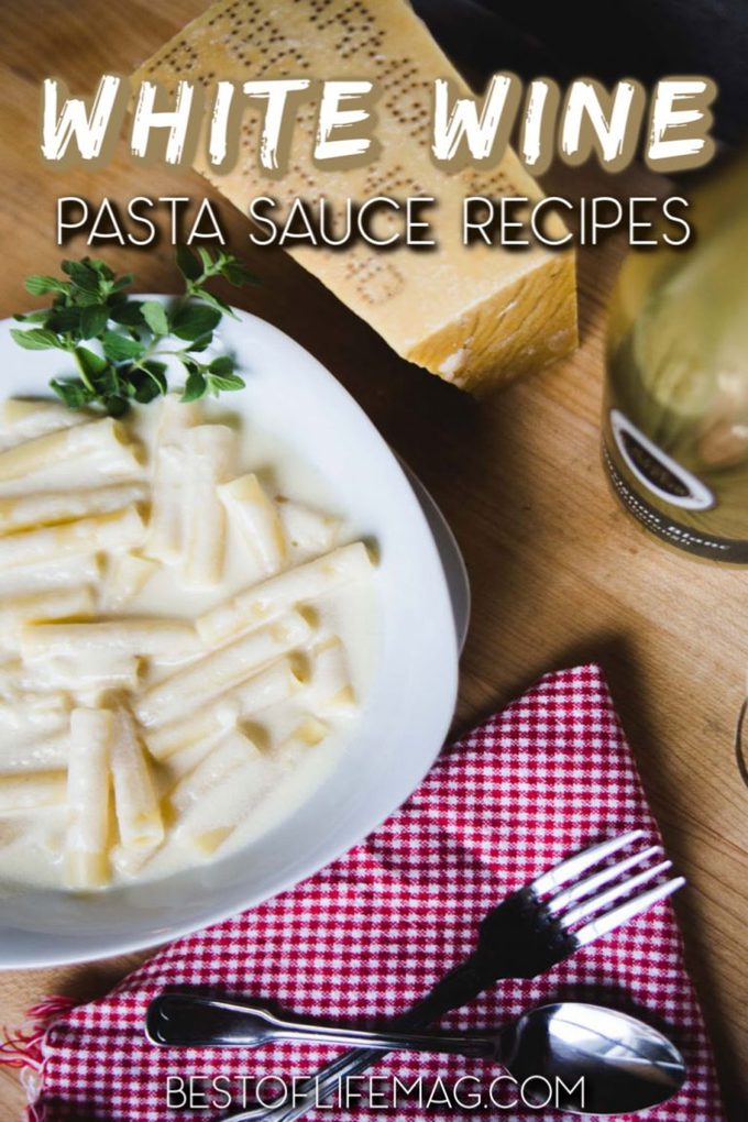 White Wine Pasta Sauce Recipes The Best of Life® Magazine