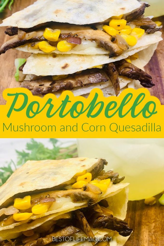 Portobello Mushroom and Corn Quesadilla Recipe