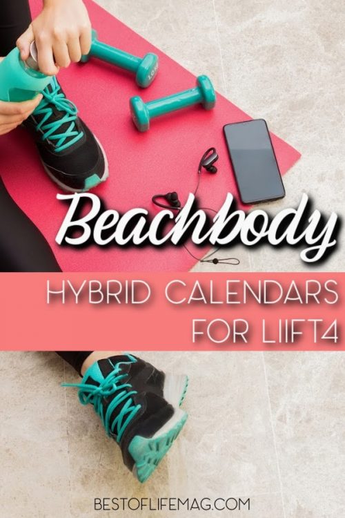 Beachbody Hybrid Calendars for LIIFT4 Workouts The Best of Life® Magazine