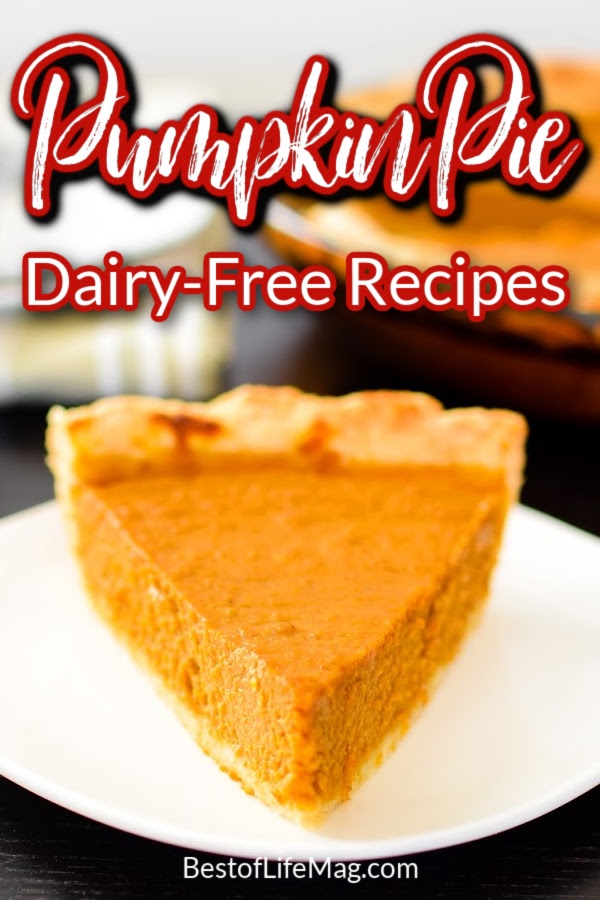Dairy free pumpkin pie recipes are easy to make and they taste just as good, if not better, than the traditional pumpkin pie we already love. Dairy Free Pie Recipes | Dairy Free Recipes | Pumpkin Recipes | Fall Recipes | Holiday Recipes Dairy Free | Thanksgiving Recipes | Christmas Recipes | Thanksgiving Dinner Recipes | Desserts for Thanksgiving #pumpkinrecipes #dairyfree