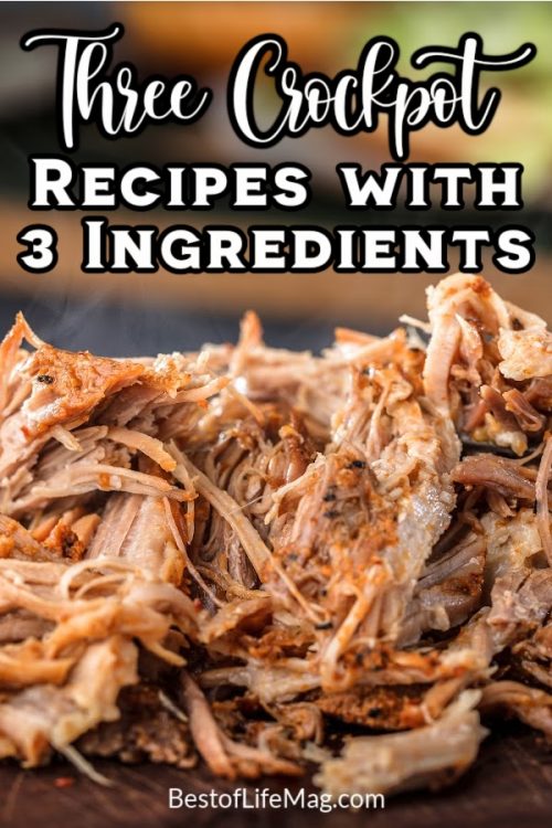 3 Simple Crock Pot Recipes with 3 Ingredients - Best of Life Magazine