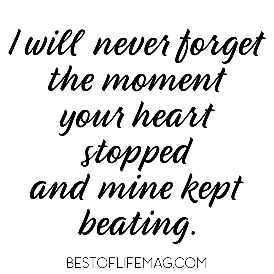 I will never forget the moment your heart stopped - Stillbirth Quotes