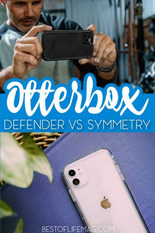 Otterbox Defender Vs Symmetry Cases How Do They Compare