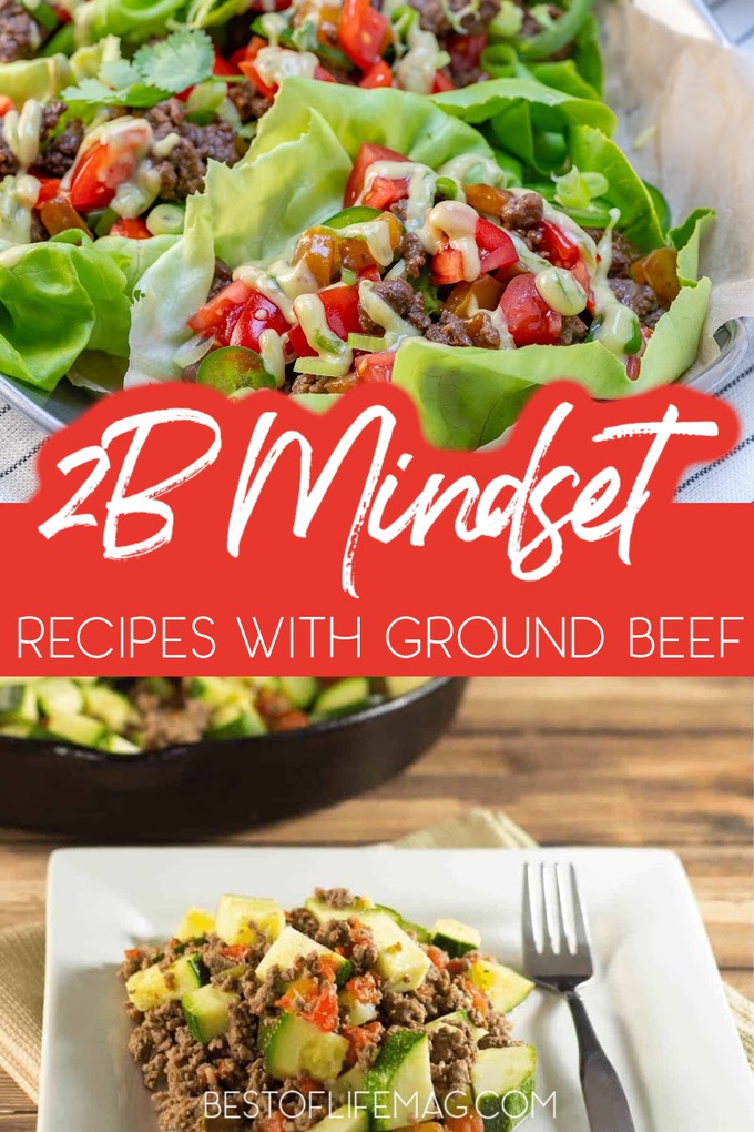 Enjoy these delicious 2B Mindset recipes with ground beef and lose weight without feeling deprived of hungry. 2B Mindset Recipes | Beachbody Recipes | Weight Loss Recipes | Healthy Recipes | Ground Beef Recipes | Low Carb Recipes | Fat Burning Recipes #2bmindset #beachbody via @amybarseghian