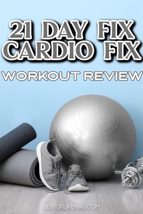 21 Day Fix Cardio Fix Workout Review - Best of Life Magazine