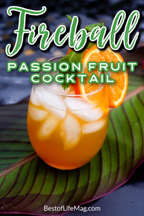 This Fireball Whisky cocktail with passion fruit brings out the best in Fireball with a fruit infusion that will put the fire-breathing dragon to rest.