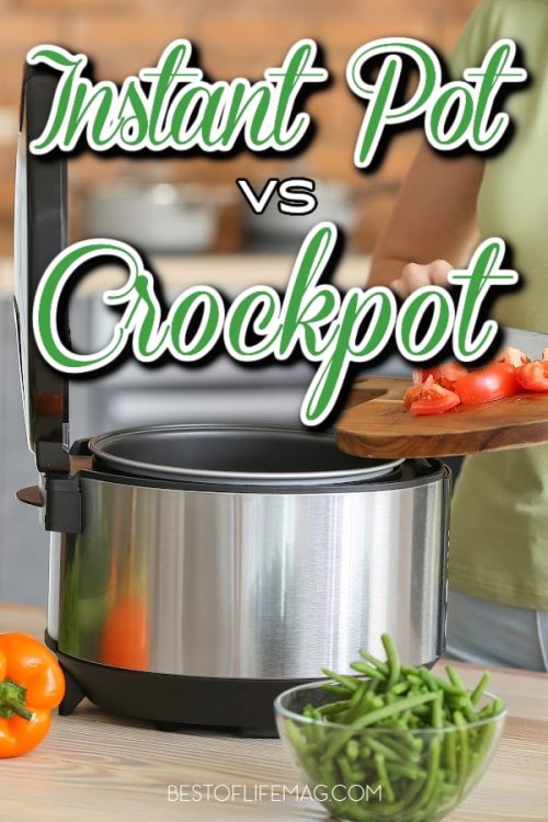 Instant Pot vs Crock Pot: What's the Difference? - Best of Life Magazine