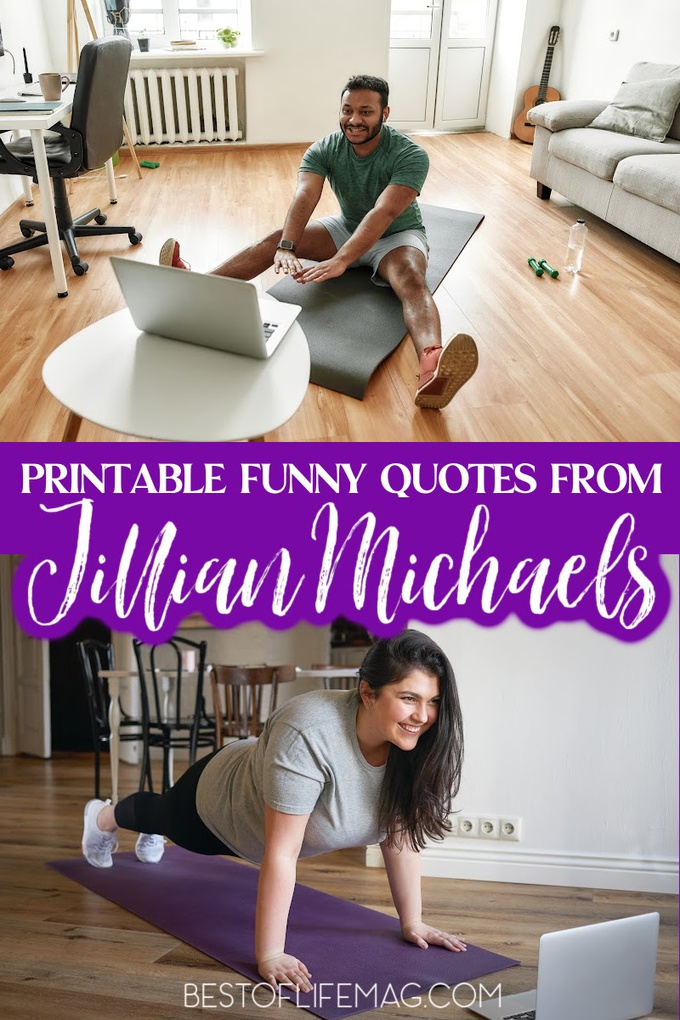 These printable funny quotes from Jillian Michaels are great to print for motivation in your daily life and workouts! They are always inspirational! Jillian Michaels Quotes | Workout Quotes | Jillian Michaels Workouts | Funny Fitness Quotes | Motivational Quotes #quotes #jillianmichaels