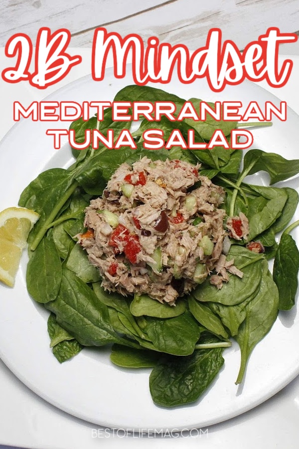 You can easily fit a healthy Mediterranean tuna salad into your 2B Mindset meal plan by Beachbody and stay on track with your diet without compromising flavor. Beachbody Salad Recipe | Beachbody Recipes | Tuna Salad Recipes for Weight Loss | Healthy Salad Recipes | 2B Mindset Recipes | 2B Mindset Meal Planning #2bmindset #beachbody