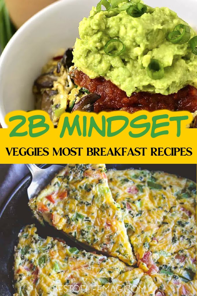 Not only can veggies be a really tasty addition to your meal, but a 2B Mindset veggies most breakfast will help you feel energized to start your day. Veggies Most Recipes | 2B Mindset Recipes | 2B Mindset Breakfast Ideas | Beachbody Recipes #2BMindset #VeggiesMost #weightloss #recipes #Beachbody via @amybarseghian