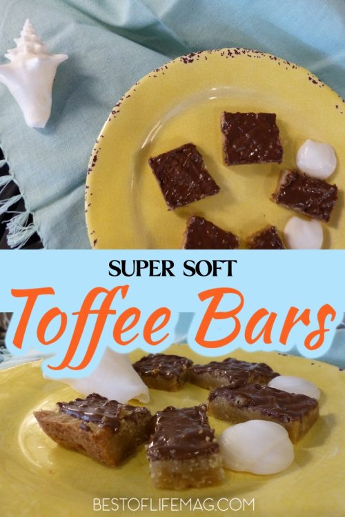 Super Soft Toffee Bars Recipe - The Best of Life Magazine