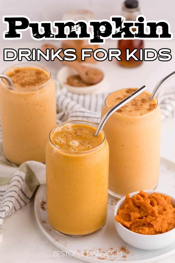 25 Pumpkin Drinks for Kids for Fall and Halloween