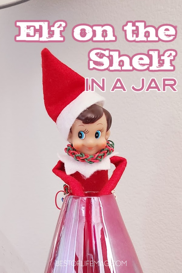 Letting your child spend a day with Elf on the Shelf in a jar will easily become the most memorable Elf on the Shelf idea ever. Things to do with Elf on a Shelf | Elf on the Shelf Ideas for Kids Easy | Elf on the Shelf Jar Funny Ideas | Elf on the Shelf Hilarious #elfontheshelf