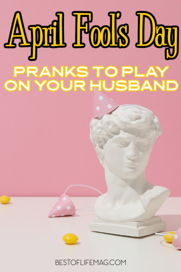 Husband april fools deals pranks