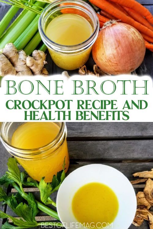 Health Benefits Of Bone Broth + Bone Broth Recipe