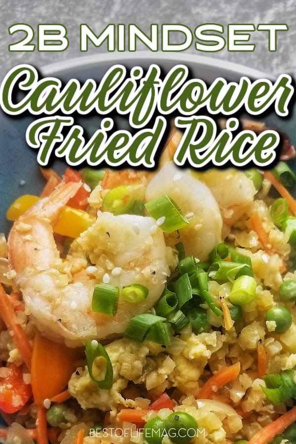 The best 2B Mindset cauliflower fried rice with shrimp is a 2B Mindset take on a take-out favorite. 2B Mindset Recipes | Easy 2B Mindset Ideas | Best Healthy Dinner Recipes | Best Meal Plan Recipes | Best Beachbody Recipes | Easy Beachbody Meal Plan Ideas #2BMindset #healthy #recipes via @amybarseghian