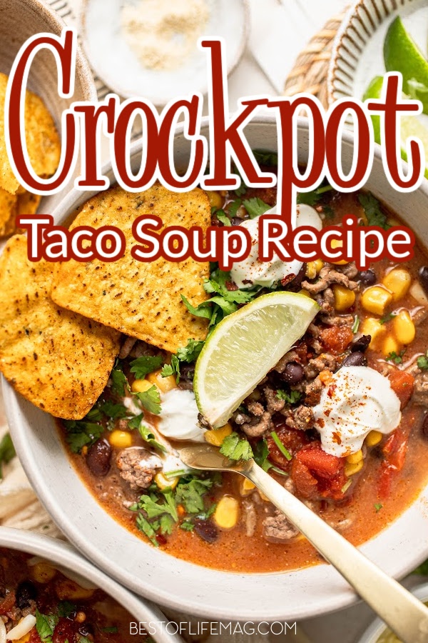 The best crockpot taco soup recipe will give you another easy family-favorite meal to utilize any day of the week, especially taco Tuesday. Crockpot Soup Recipes | Slow Cooker Soup Recipes | Taco Tuesday Recipes | Tips for Taco Soup | Taco Soup Without Beans | Mexican Soup Recipes | Easy Crockpot Recipes | Crockpot Recipes for Beginners #tacosoup #crockpotsoup via @amybarseghian