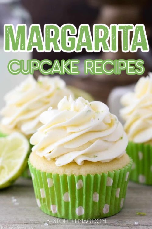 Easy Margarita Cupcakes with Tequila Recipes